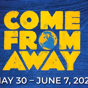 COME FROM AWAY Begins This Month At Casa Mañana Theatre