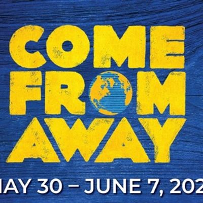 COME FROM AWAY Begins This Month At Casa Mañana Theatre