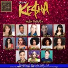 54 SINGS KE$HA Will Come to Feinstein's/54 Below