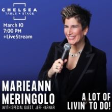 Marieann Meringolo To Begin Residency at Chelsea Table + Stage Titled A LOT OF LIVIN'