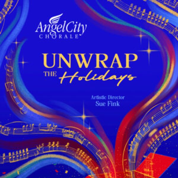 Angel City Chorale Will Host UNWRAP THE HOLIDAYS Photo