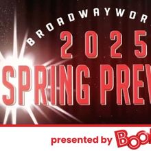 BroadwayWorld's 2025 Spring Preview
