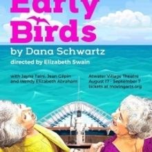 Moving Arts Presents World Premiere Of EARLY BIRDS By Dana Schwartz