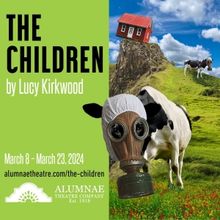 Lucy Kirkwood's THE CHILDREN to be Presented at Alumnae Theatre in March
