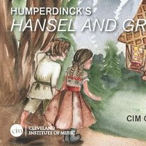 CIM Opera Theater to Present HANSEL AND GRETEL as Season Finale