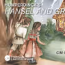 CIM Opera Theater to Present HANSEL AND GRETEL as Season Finale