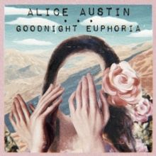 Alice Austin Announces New Album 'Goodnight Euphoria'