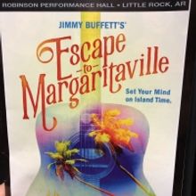 BWW Review: ESCAPE TO MARGARITAVILLE at Robinson Performance Hall