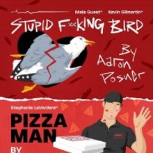 STUPID F**KING BIRD And PIZZA MAN To Play In Rep At 13th Street Repertory Theatre Nex