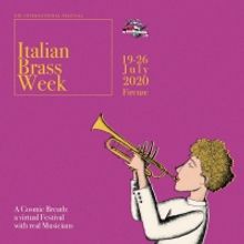 ITALIAN BRASS WEEK 2020 – A Cosmic Breath: A Virtual Festival With Real Musicians