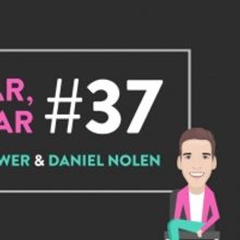 VIDEO: Watch Ben Rimalower and Daniel Nolen's NEXT YEAR, SOME YEAR, Episode 37- Live 