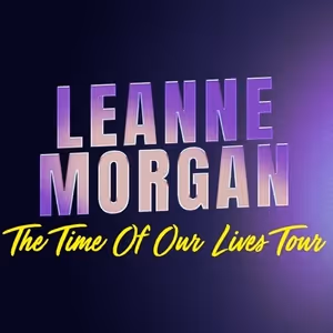 Leanne Morgan To BRING THE TIME OF OUR LIVES Tour To North Charleston Coliseum