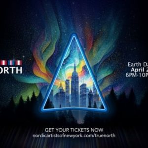Nordic & Baltic Stars Unite For TRUE NORTH In NYC