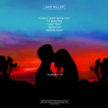 Jake Miller's SUMMER 19 EP is Out Now