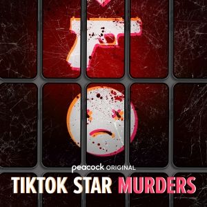 Video: Watch Trailer for Peacock Doc TIKTOK STAR MURDERS