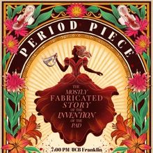 Quick And Funny Musicals To Premiere PERIOD PIECE At UCB Theatre