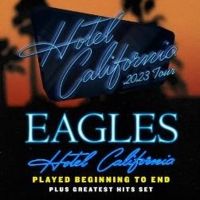 Eagles Add New 'Hotel California Tour' Concerts