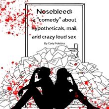 NOSEBLEED Comes to Rogue Theatre Festival Next Month