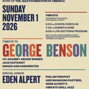 JAZZ FOUNDATION OF AMERICA to Honor George Benson and Eden Alpert