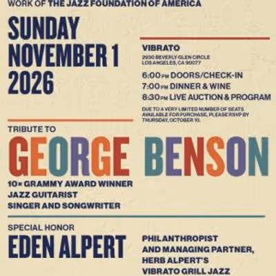 JAZZ FOUNDATION OF AMERICA to Honor George Benson and Eden Alpert
