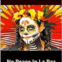 T L Ashton Promotes New Novel NO PEACE IN LA PAZ