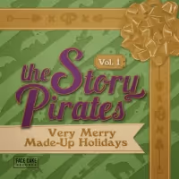 The Story Pirates Release VERY MERRY MADE-UP HOLIDAYS VOL. 1