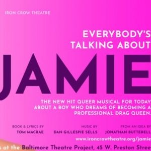 Special Offer: EVERYBODY'S TALKING ABOUT JAMIE at Iron Crow Theatre