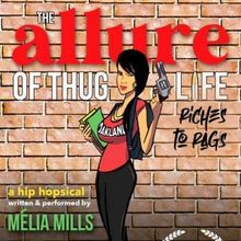 THE ALLURE OF THUG LIFE to Play The Hollywood Fringe Festival This June