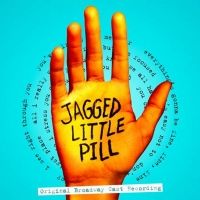 JAGGED LITTLE PILL Will Celebrate Original Cast Recording Release with Performance…