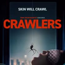 CRAWLERS Trailer and Poster Released Ahead of Theatrical Release
