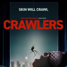 CRAWLERS Trailer and Poster Released Ahead of Theatrical Release