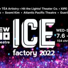 2022 Ice Factory Festival Comes to the New Ohio Theatre This Week