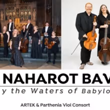 Parthenia Viol Consort Presents Al Naharot Bavel – By The Waters Of Babylon