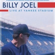 BILLY JOEL: LIVE AT YANKEE STADIUM to Be Broadcast in Cinemas