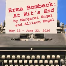 ERMA BOMBECK: AT WIT’S END to be Presented at Austin Playhouse in May