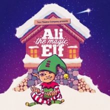 Tron Theatre Presents ALI THE MAGIC ELF