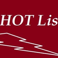 BWW Feature: THE HOT LIST IS BACK!