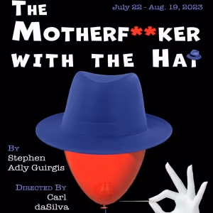 THE MOTHERF**KER WITH THE HAT is Coming to Long Beach Playhouse This Month