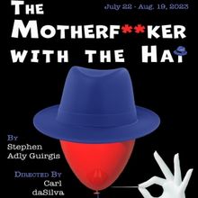 THE MOTHERF**KER WITH THE HAT is Coming to Long Beach Playhouse This Month