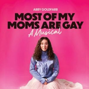MOST OF MY MOMS ARE GAY to Make Edinburgh Fringe Debut
