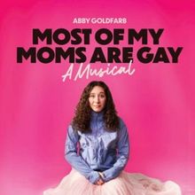 MOST OF MY MOMS ARE GAY to Make Edinburgh Fringe Debut
