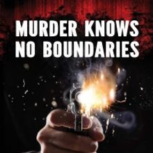 George Encizo Releases New Mystery Novel MURDER KNOWS NO BOUNDARIES
