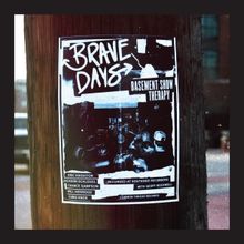 Brave Days Releases 'Basement Show Therapy'