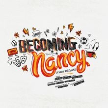 New Musical BECOMING NANCY, Directed and Choreographed by Jerry Mitchell, Will Make i