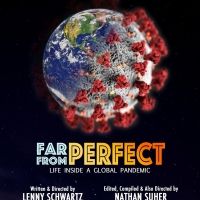 FAR FROM PERFECT Pandemic Film Appears Online
