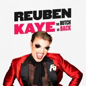 REVIEW: Reuben Kaye Is Finally Able To Bring His Award Winning THE BUTCH IS BACK To…