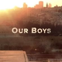 Limited Series OUR BOYS to Debut August 12 on HBO