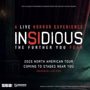 Immersive Theatrical Horror Experience Based On INSIDIOUS To Tour 80+ North American…