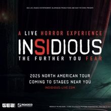 Immersive Theatrical Horror Experience Based On INSIDIOUS To Tour 80+ North American