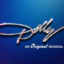 DOLLY: AN ORIGINAL MUSICAL To Feature Three 'Dollys' And More